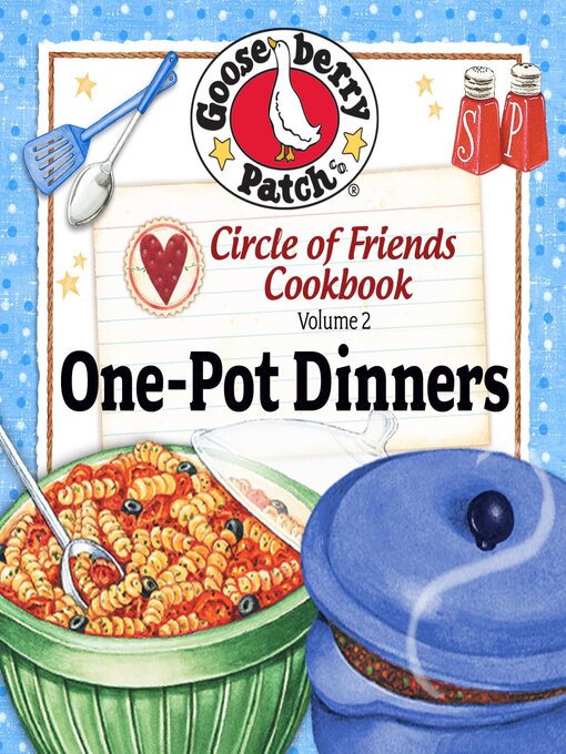 Title details for Circle of Friends 25 One-Pot Dinners by Gooseberry Patch - Available